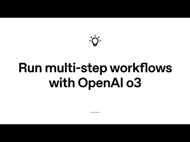 Automate complex workflows with OpenAI o3