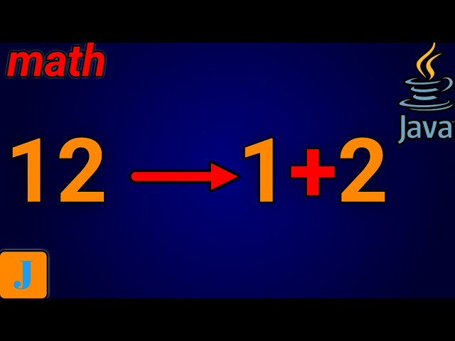 Write A Java Program To Find Sum Of Digits Of Given Number With Math