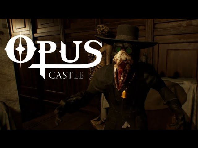 Opus Castle (Chapter 1)