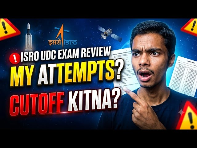 ISRO UDC Exam Review 2026 | Expected Cut Off, Attempts, Exam Difficulty & My Experience