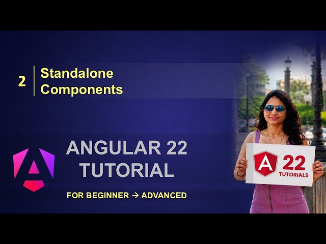 2. Angular 22 Tutorials | Components | Standalone Components | Component Structure