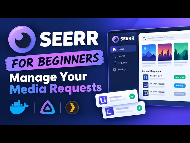 Seerr Beginner Guide - Simple Media Request Management