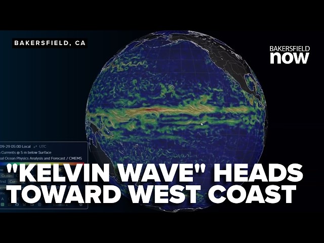 "Kelvin Wave" heads toward California