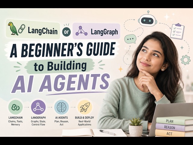 LangChain or LangGraph? A Beginner's Guide to Building AI Agents