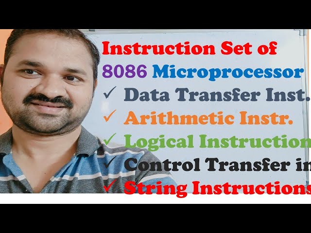 Instruction Set of 8086 Microprocessor || Arithmetic || Logical || Data Transfer || Control Transfer