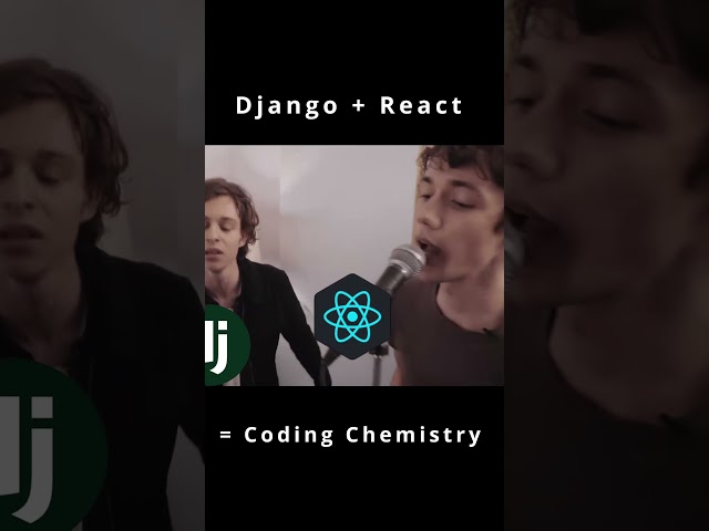 Django + React = Coding Chemistry 🎶 #programming #reactjs #django
