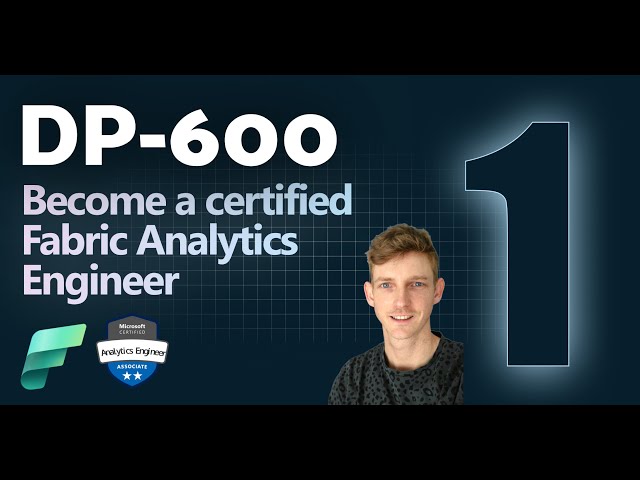 DP-600 EXAM PREPARATION COURSE | Video 1 of 12 (Introduction)