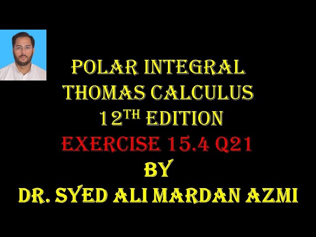 Thomas Calculus 12th edition Ex 15.4 Q21| Region sketching | Polar integrals | conversion