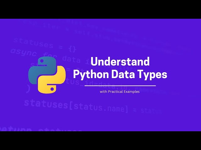 Understand Python Data Types with Practical Examples