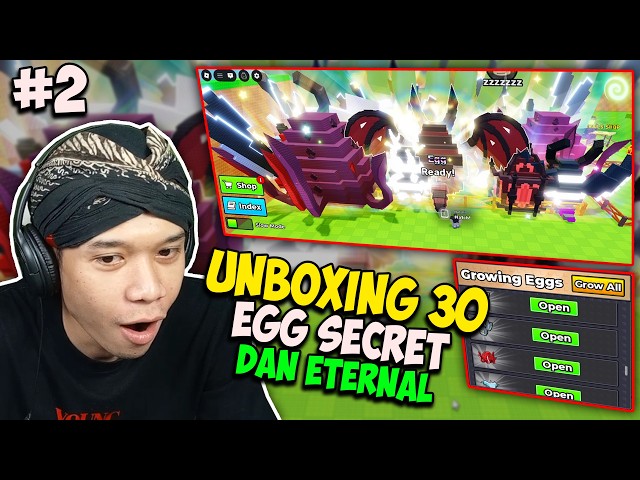 Unboxing 30 Egg Secret & Eternal !!! Steal An Egg Roblox Indonesia