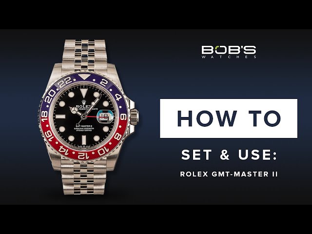 How To Use Your Rolex GMT-Master II - Set & Change Time, GMT | Bob's Watches