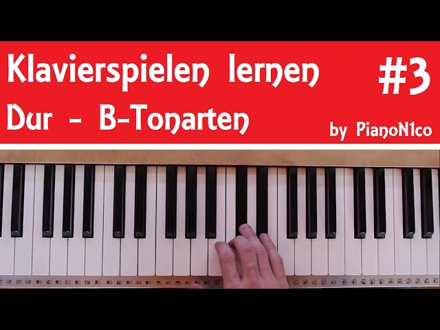 Klavierspielen lernen #3 | Dur - B-Tonarten | HD