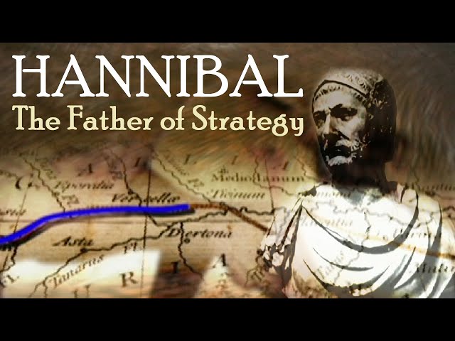 Hannibal: The Father of Strategy