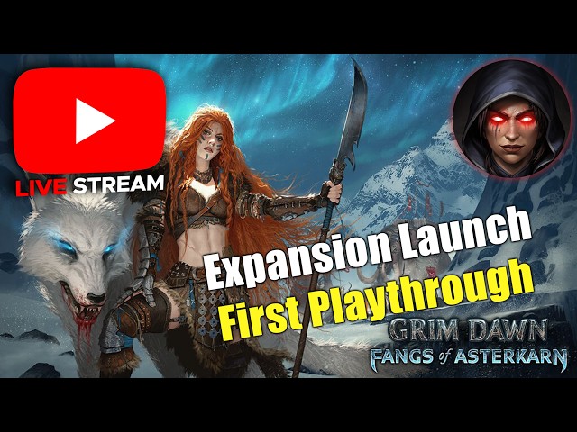 Finishing Grim Dawn Fangs of Asterkarn First Playthrough