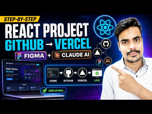 React Project Complete Guide | GitHub Push, Vercel Hosting, Figma & Claude AI