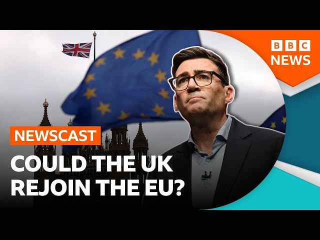 Could the UK really rejoin the EU? | BBC Newscast