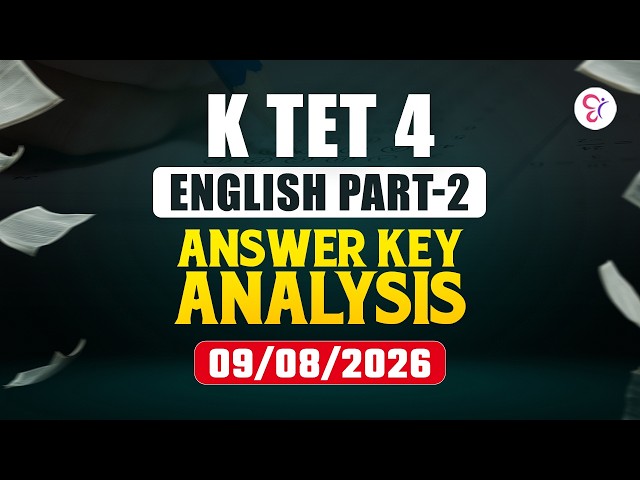 KTET 4 | PART 2 ENGLISH EXAM ANALYSIS | KTET SERVICE EXAM 2026