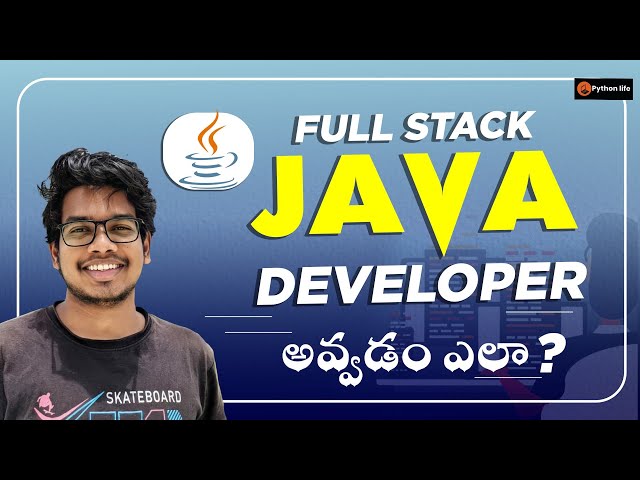 How to become a Full Stack Java Developer? (Telugu)