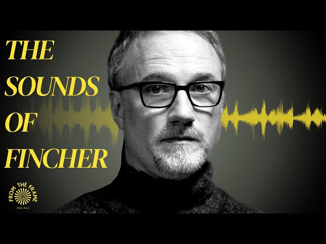 How a David Fincher Film Sounds
