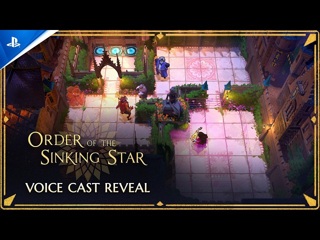 Order of the Sinking Star - Voice Cast Reveal | PS5 Games