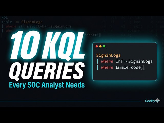 10 KQL Queries Every SOC Analyst Must Know | Microsoft Sentinel 2026