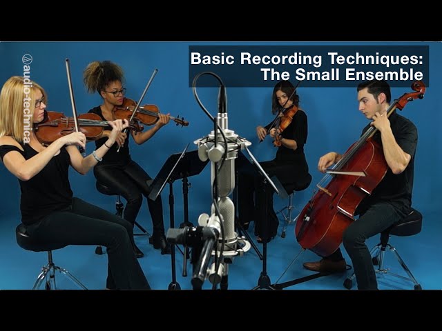 Basic Recording Techniques: The Small Ensemble