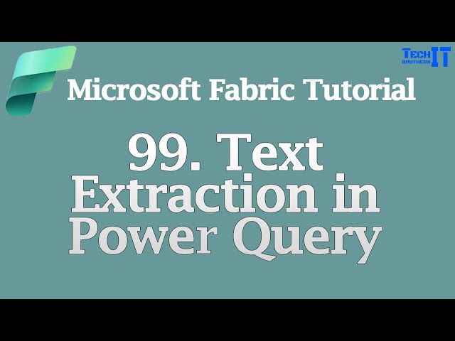 Text Extraction in Power Query | First, Last, Range & Delimiters in DataFlow Gen2 | Microsoft Fabric