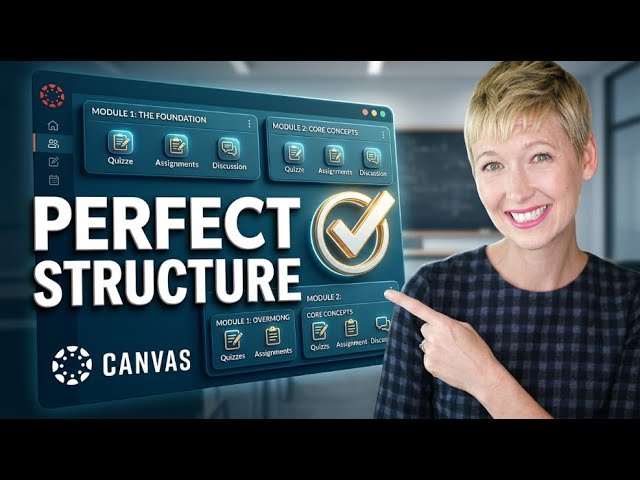 Canvas Modules Done Right: Build the Perfect Course Structure