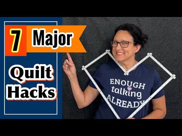 7 Major Things Quilters Should Know ~ Game Changing Quilting Hacks