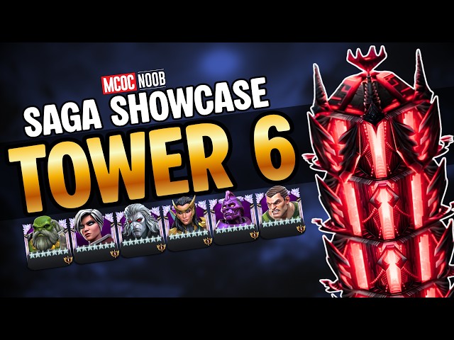 Saga Showcase TOWER 6 Guide – All 6 Fights! | MCOC