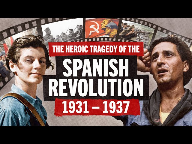 The Spanish Revolution and Civil War: A Complete Timeline | SPECTRE OF COMMUNISM