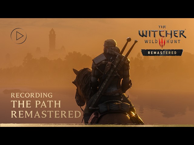 The Witcher 3: Wild Hunt — Remastered | Recording the Launch Trailer Theme