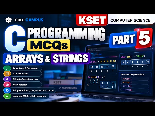 KSET C Programming MCQs | Arrays & Strings | 20 Important Questions | Part 5 | @CodeCampus-11