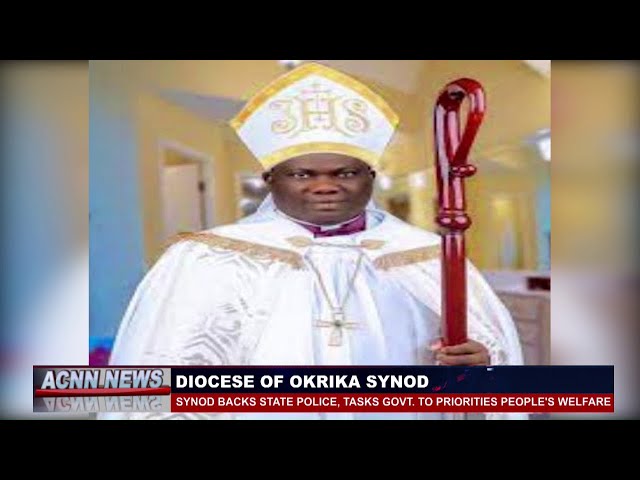 THE SYNOD BACKS STATE POLICE, TASKS GOVERNMENT TO PRIORITIZE PEOPLES’ WELFARE