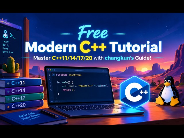 Free Modern C++ Tutorial: Master C++11/14/17/20 with changkun's Guide!