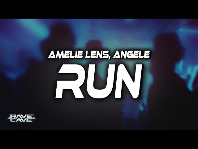 Amelie Lens & Angèle - run (Lyrics)