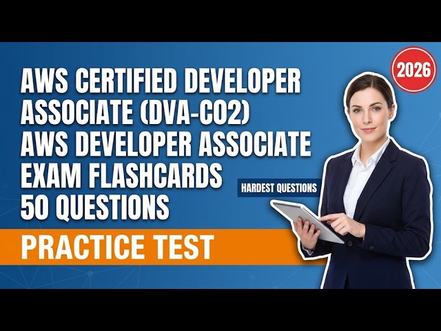 AWS Developer Associate Exam FlashcardsAWS Certified Developer Associate DVA C02 50 Questions Review