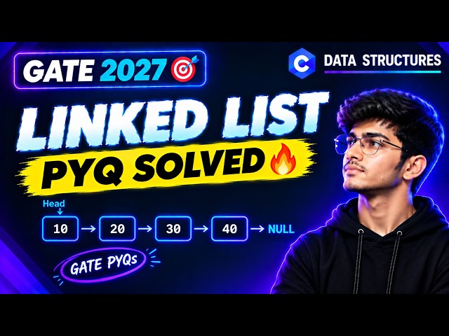 Linked List PYQ Solved | Data Structures | GATE CSE 2027 🔥