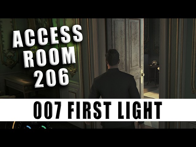 Locate Room 206 007 First Light - How to Access Room 206 in 007 First Light