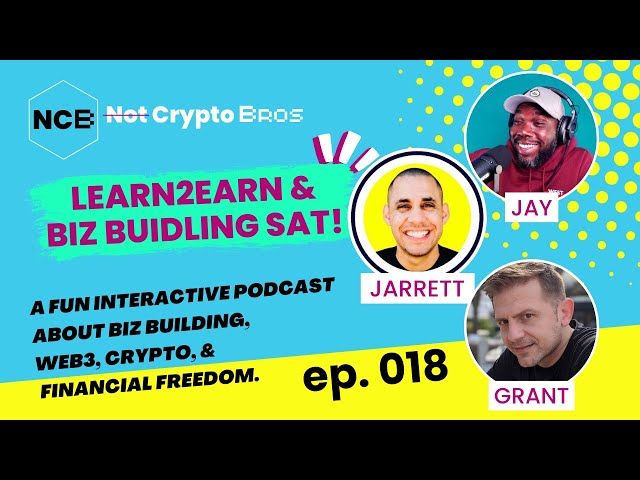Not Crypto Bros. Ep. 018: Learn-2-Earn vs. Listen-2-Earn