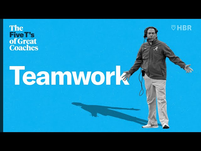 The Five T's of Great Coaches - Part 4: Teamwork