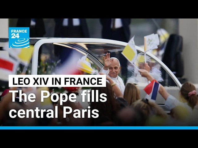 Leo XIV fills central Paris with around 600,000 people at giant outdoor Mass • FRANCE 24 English