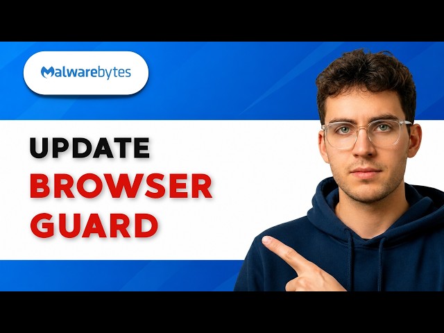 How to Update Malwarebytes Browser Guard [2026 Full Guide]