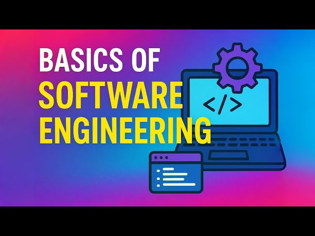Basics of Software Engineering | Introduction for Beginners (Full Guide)