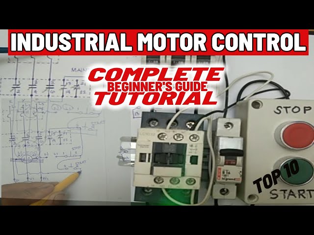 PART 1 - INDUSTRIAL MOTOR CONTROL COMPLETE TUTORIAL FROM THEORY TO ACTUAL (English Subtitle)