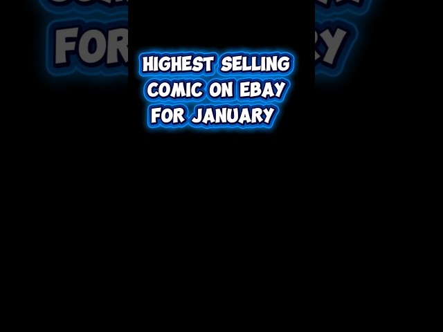 Highest selling comic book on ebay for January...