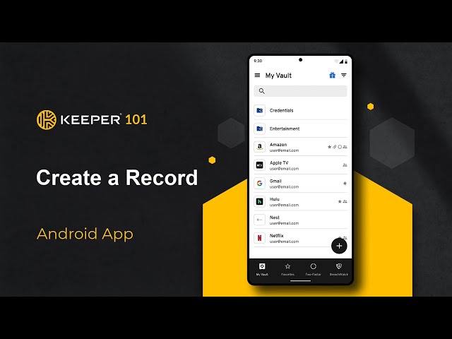 Keeper 101 - How to Create a Keeper Record on Android
