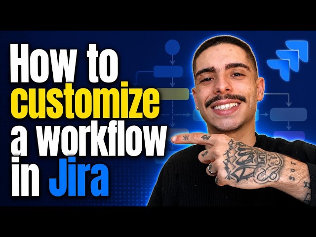 HOW TO CUSTOMIZE A WORKFLOW IN JIRA (STEP-BY-STEP GUIDE 2026)