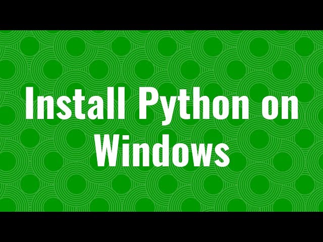 How to Install Python on Windows