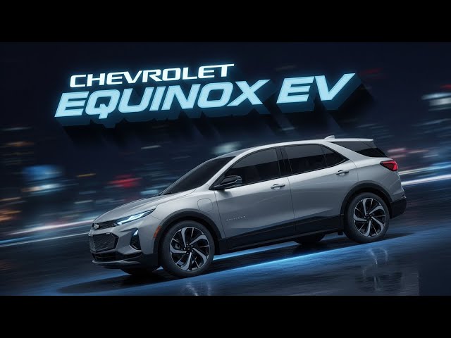 2026 CHEVROLET EQUINOX EV – SURPRISING FEATURES!